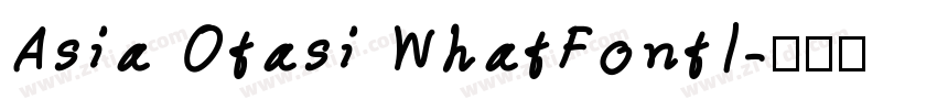 Asia Otasi WhatFontI字体转换